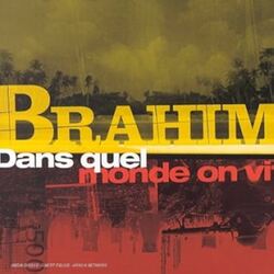 Cover for Dans quel monde on vit by Brahim